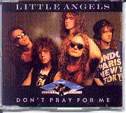 Little Angels - Don't Pray For Me